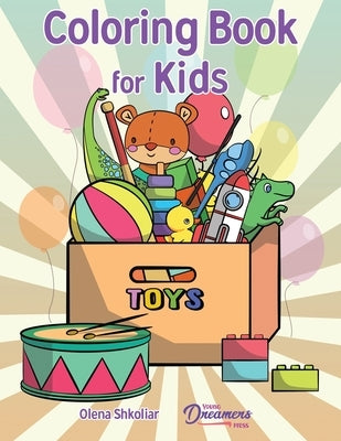 Coloring Book for Kids: For Kids Ages 4-8, 9-12 by Young Dreamers Press
