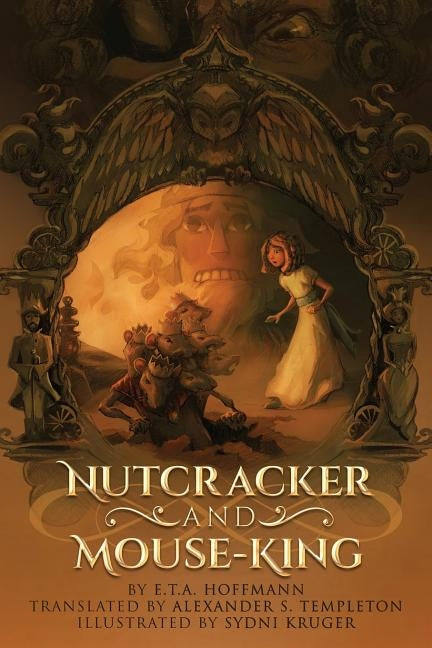 Nutcracker and Mouse-King by Templeton, Alexander S.