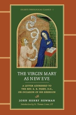 The Virgin Mary as New Eve by Newman, John Henry