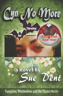 Cyn No More by Dent, Sue