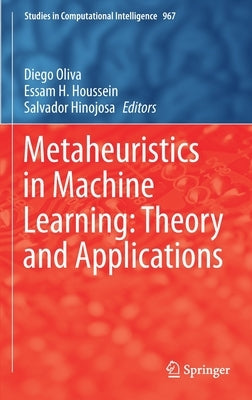 Metaheuristics in Machine Learning: Theory and Applications by Oliva, Diego