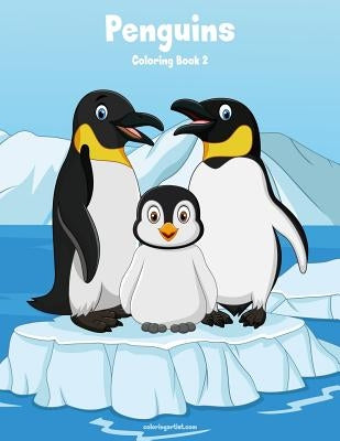 Penguins Coloring Book 2 by Snels, Nick