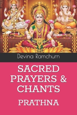 Sacred Prayers & Chants: Prathna by Ramchurn, Devina