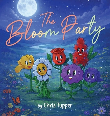 The Bloom Party by Tupper, Chris