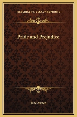 Pride and Prejudice by Austen, Jane