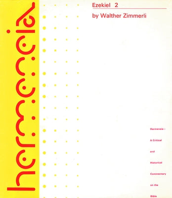Ezekiel 2: A Commentary on the Book of the Prophet Ezekiel, Chapters 25-48 by Zimmerli, Walther