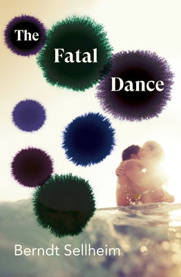 The Fatal Dance by Sellheim, Berndt