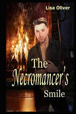 The Necromancer's Smile by Oliver, Lisa