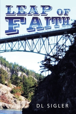 Leap of Faith by Sigler, DL