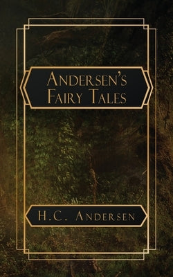 Andersen's Fairy Tales by Andersen, H. C.