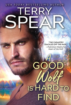 A Good Wolf Is Hard to Find by Spear, Terry