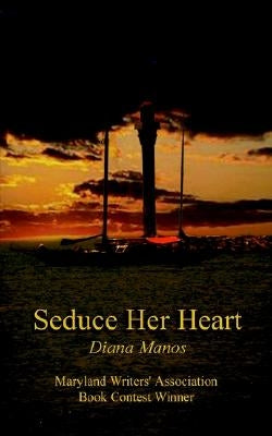 Seduce Her Heart by Manos, Diana