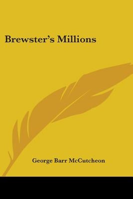 Brewster's Millions by McCutcheon, George Barr