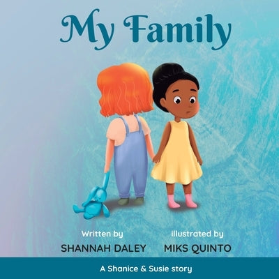 My Family by Daley, Shannah
