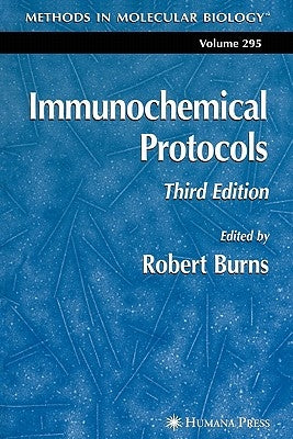Immunochemical Protocols by Burns, Robert