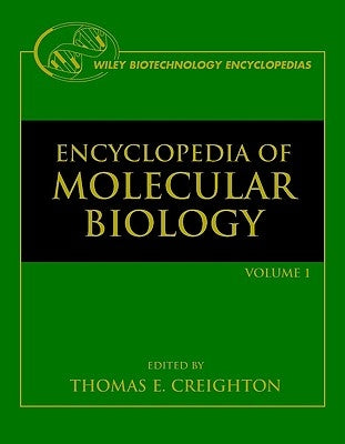 Encyclopedia of Molecular Biology by Creighton, Thomas E.