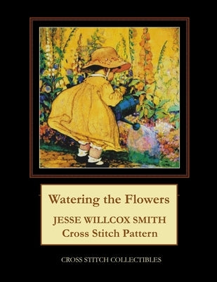 Watering the Flowers: Jesse Willcox Smith Cross Stitch Pattern by George, Kathleen
