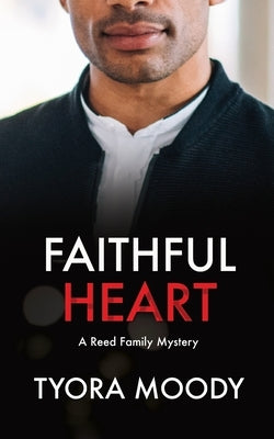 Faithful Heart: A Novella by Moody, Tyora