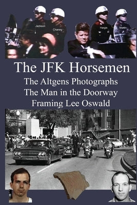 The JFK Horsemen by Rivera, Larry