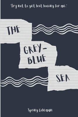The Grey-Blue Sea by Coleman, Spring