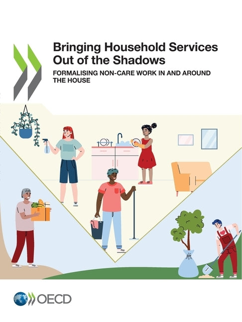 Bringing Household Services Out of the Shadows by Oecd
