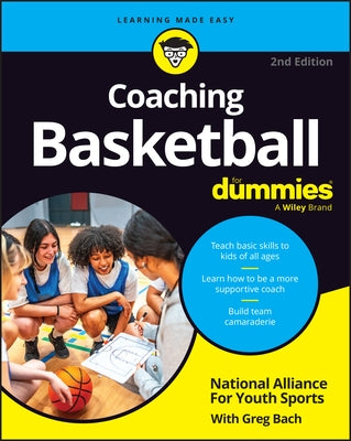 Coaching Basketball for Dummies by National Alliance for Youth Sports