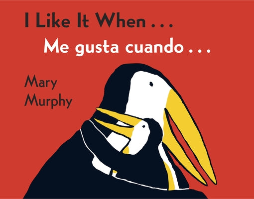 I Like It When . . ./Me Gusta Cuando . . . by Murphy, Mary