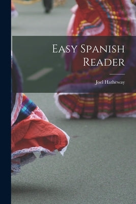 Easy Spanish Reader by Hatheway, Joel