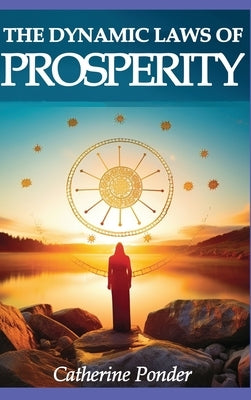 The Dynamic Laws of Prosperity by Ponder, Catherine