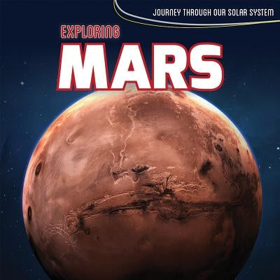 Exploring Mars by Christopher, Nick