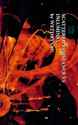 Scattered Resistance V4 Inluminal by Wetdryvac