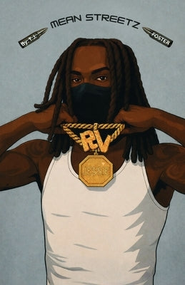 Mean Streetz by Foster, T. J.