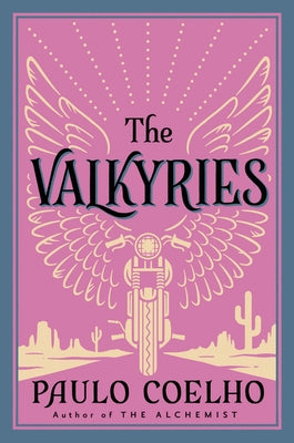 The Valkyries by Coelho, Paulo