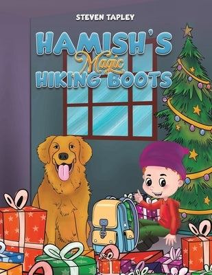 Hamish's Magic Hiking Boots by Tapley, Steven