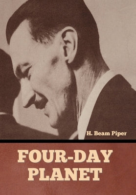 Four-Day Planet by Piper, H. Beam