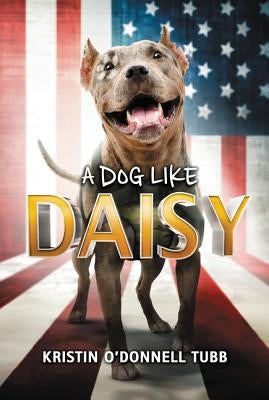 A Dog Like Daisy by Tubb, Kristin O'Donnell