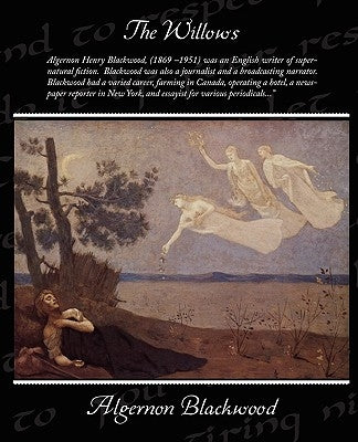 The Willows by Blackwood, Algernon