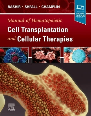 Manual of Hematopoietic Cell Transplantation and Cellular Therapies by Bashir, Qaiser
