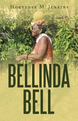 Bellinda Bell by Jenkins, Hortense M.