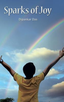 Sparks of Joy by Das, Dipankar
