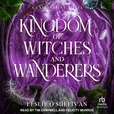 A Kingdom of Witches and Wanderers by O'Sullivan, Leslie
