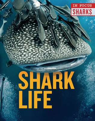 Shark Life by De La Bedoyere, Camilla