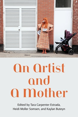 An Artist and a Mother by Carpenter, Tara