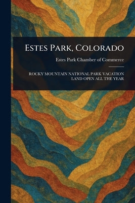 Estes Park, Colorado by Commerce, Estes Park Chamber of