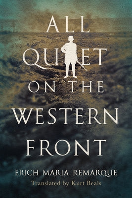 All Quiet on the Western Front by Remarque, Erich Maria