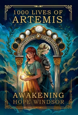1000 Lives of Artemis by Windsor, Hope