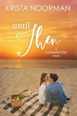 Until Then by Noorman, Krista