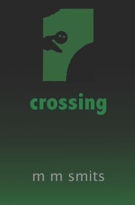 crossing by Smits, M. M.