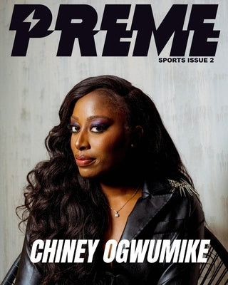 Chiney Ogwumike - The WNBA Issue by Magazine, Preme