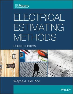 Electrical Estimating Methods by Del Pico, Wayne J.